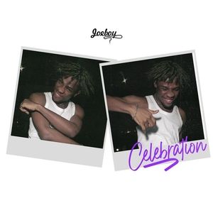 Joeboy-E28093-Celebration