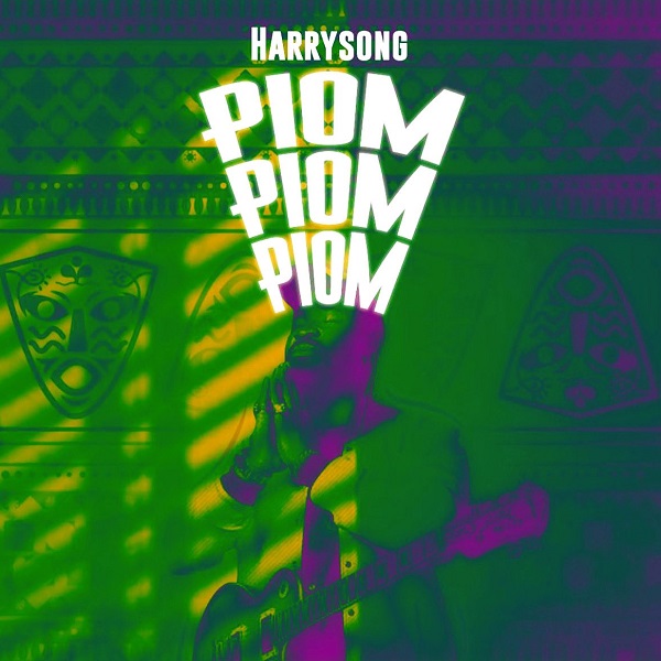 Harrysong-Piom-Piom-Piom