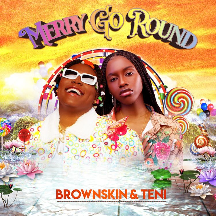 BrownSkin-ft.-Teni-Merry-Go-Round-