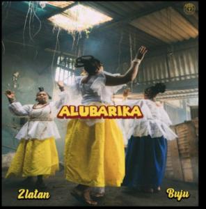 Zlatan-–-Alubarika-Ft.-Buju