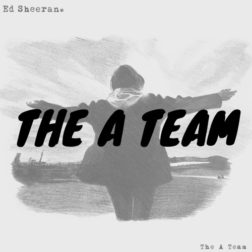Ed-Sheeran-The-A-Team-1.jpg