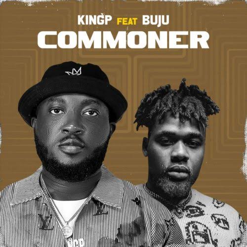 KingP-ft-Buju-Commoner-1.jpg