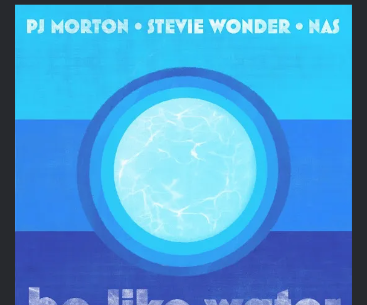 PJ-Morton-Be-Like-Water-Ft-Stevie-Wonder-Nas-1.png