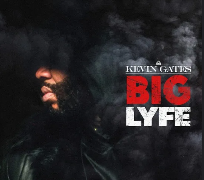 Kevin-Gates-Big-Lyfe-1.png