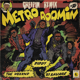 Metro-Boomin-Creepin-Remix-Ft-The-Weeknd-Diddy-21-Savage-1.jpg