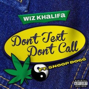 Wiz-Khalifa-Snoop-Dogg-Don-t-Text-Don-t-Call-1.jpg
