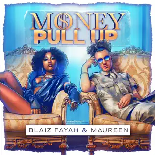 Blaiz-Fayah-Maureen-Dj-Glad-Money-Pull-Up-1.jpg