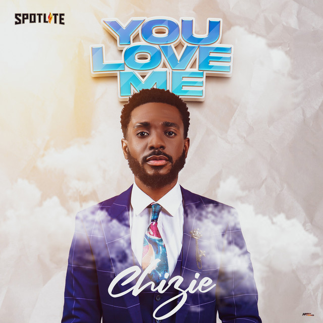 Chizie-You-love-me-1.jpg